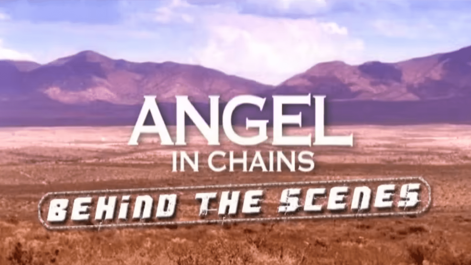 Angel in Chains Documentary